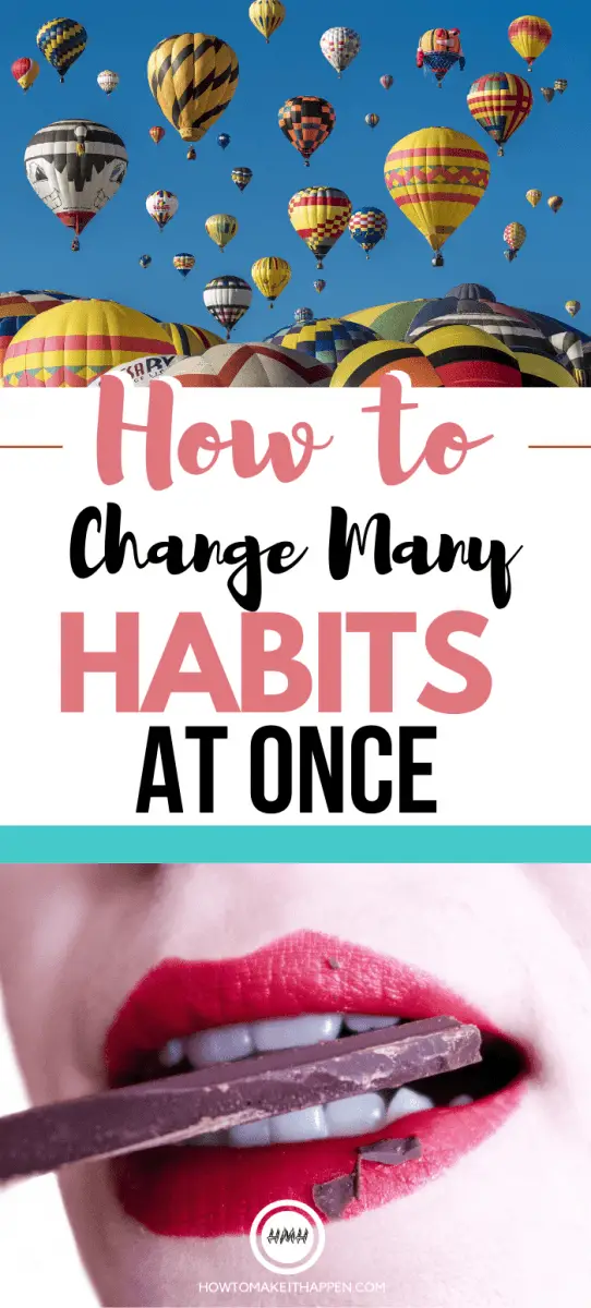 How to change many habits at once