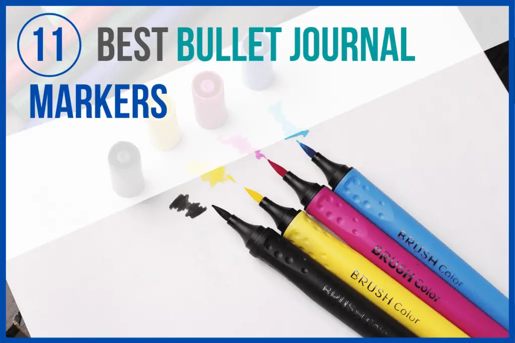 11 Best Bullet Journal Markers
