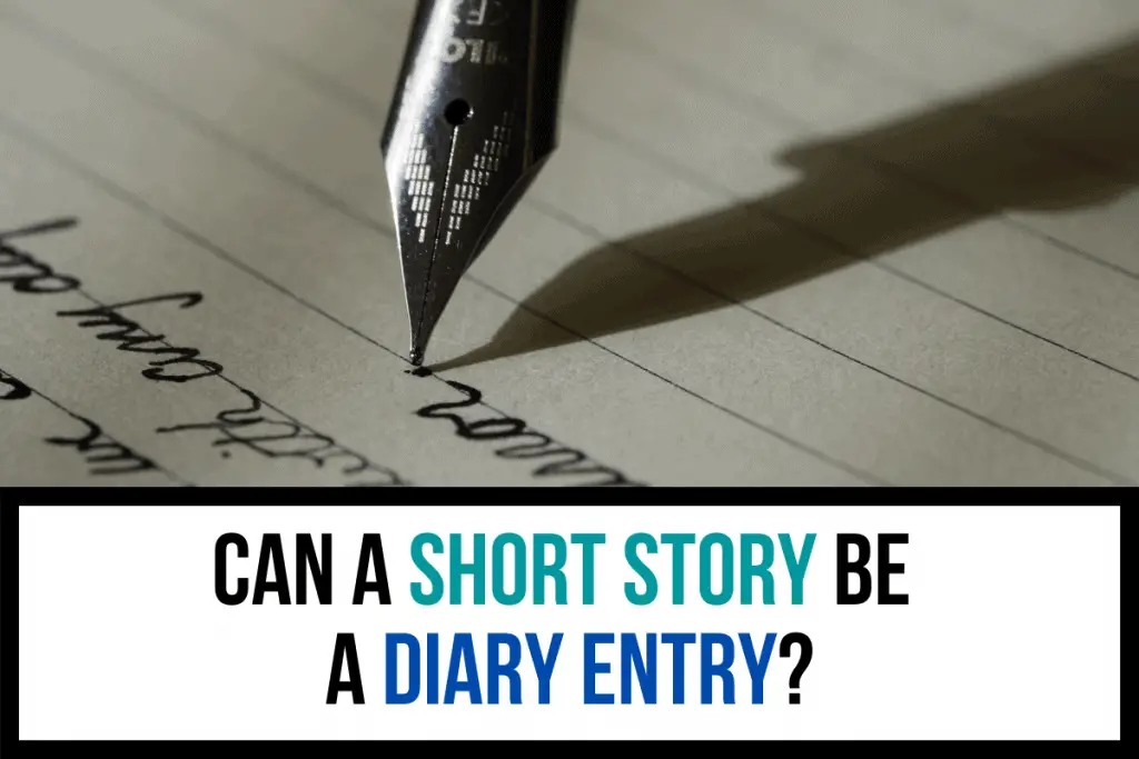 Can a Short Story Be a Diary Entry?